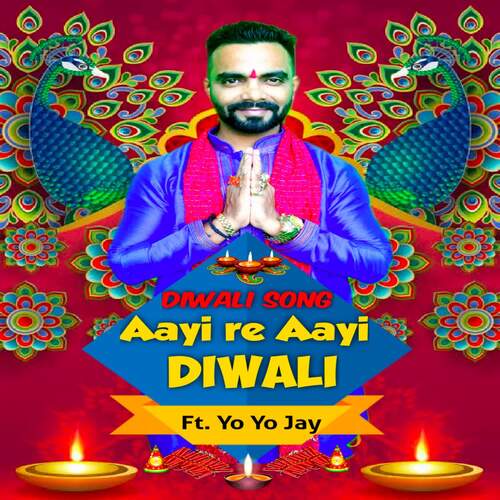 Aayi Re Aayi Diwali Happy Diwali Song Yo Yo Jay Varma MP3 Download